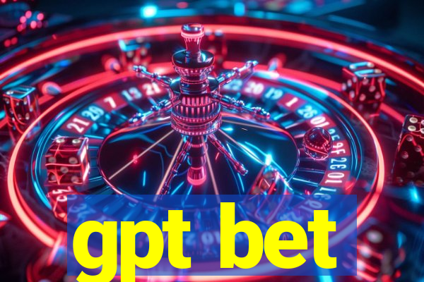 gpt bet